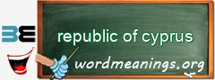 WordMeaning blackboard for republic of cyprus